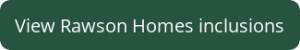 View Rawson Homes inclusions